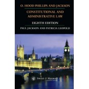 O. Hood Phillips Constitutional and Administrative Law by Paul Jackson &amp; Patricia Leopold | Sweet & Maxwell 